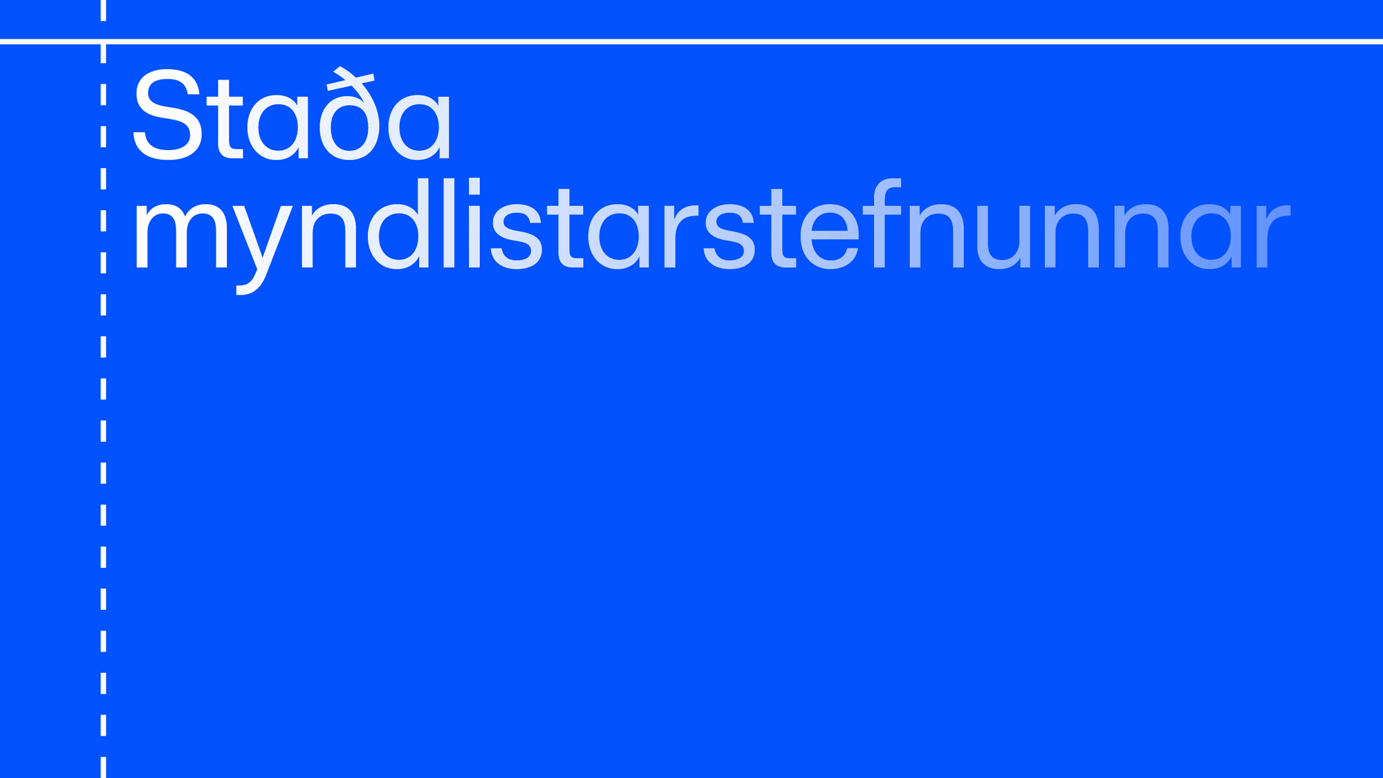 Ráðstefna: Staða myndlistarstefnunnar